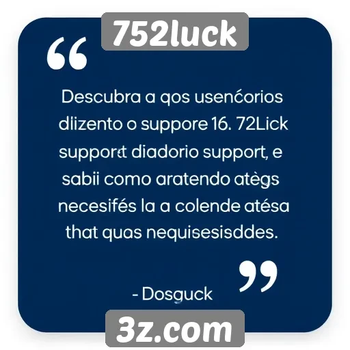 Feedback dos usuários sobre o suporte do 752luck